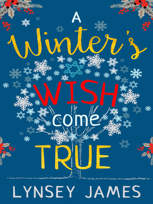 Title details for A Winter's Wish Come True by Lynsey James - Available